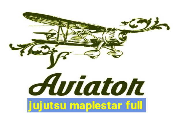 jujutsu maplestar full